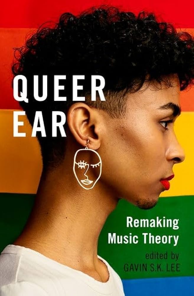 Cover of Queer Ear: Remaking Music Theory