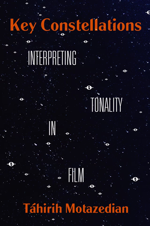 Cover of Key Constellations: Interpreting Tonality in Film